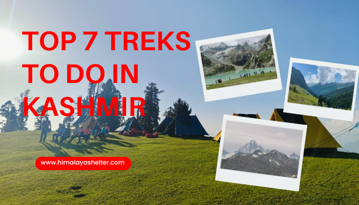Top 7 Treks to Do in Kashmir