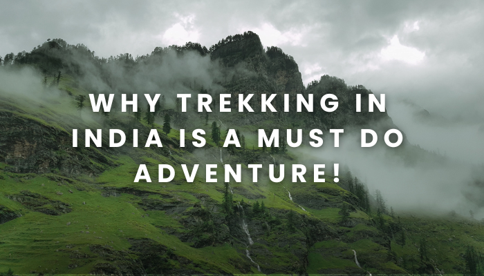 TREKKING IN INDIA